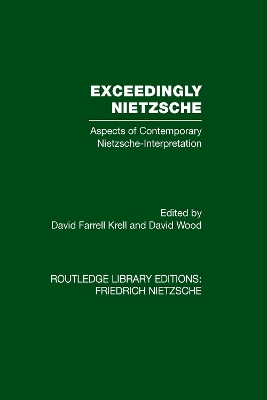 Exceedingly Nietzsche by David Farrell Krell