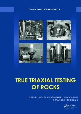 True Triaxial Testing of Rocks by Marek Kwasniewski