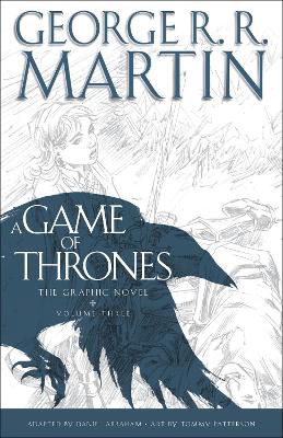 A Game of Thrones, Volume Three by George R R Martin