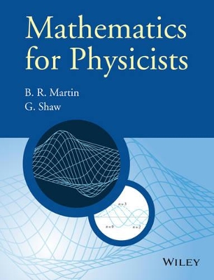 Mathematics for Physicists by Brian R. Martin