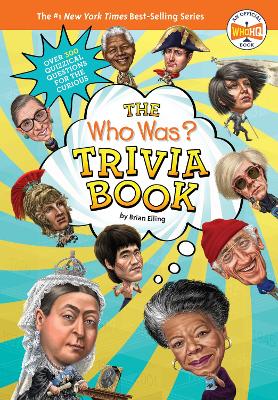 The Who Was? Trivia Book book