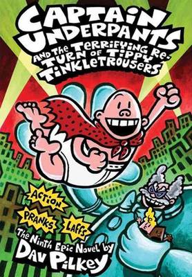 Captain Underpants and the Terrifying Return of Tippy Tinkletrousers book