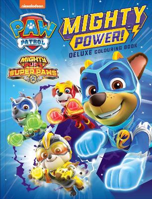 Paw Patrol Mighty Pups: Deluxe Colouring Book book
