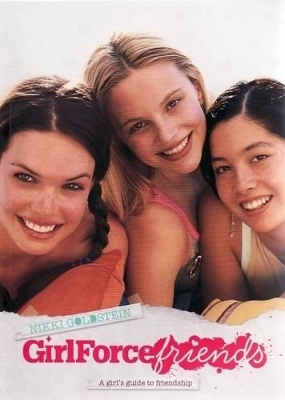 GirlForce Friends: A Girl's Guide to Friendship book