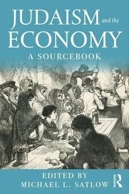 Judaism and the Economy: A Sourcebook book