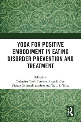 Yoga for Positive Embodiment in Eating Disorder Prevention and Treatment book