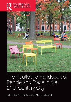 The Routledge Handbook of People and Place in the 21st-Century City by Kate Bishop