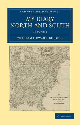 My Diary North and South by William Howard Russell