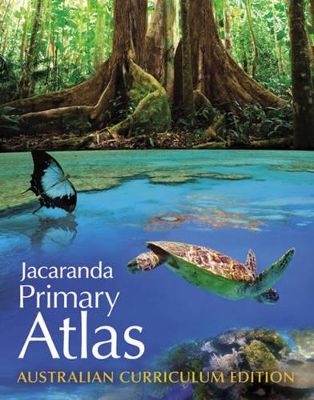 Jacaranda Primary Atlas Australian Curriculum Edition book
