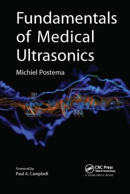 Fundamentals of Medical Ultrasonics by Michiel Postema