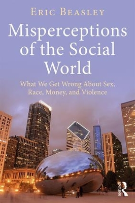 Misperceptions of the Social World by Eric Beasley