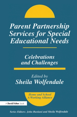 Parent Partnership Services for Special Educational Needs by Sheila Wolfendale