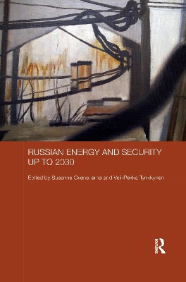 Russian Energy and Security up to 2030 by Susanne Oxenstierna