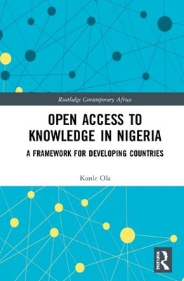 Open Access to Knowledge in Nigeria: A Framework for Developing Countries book