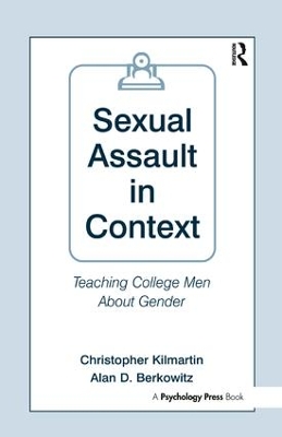 Sexual Assault in Context by Christopher Kilmartin