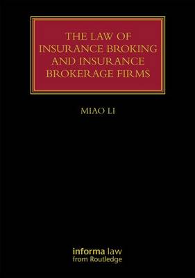 Law of Insurance Broking and Insurance Brokerage Firms book