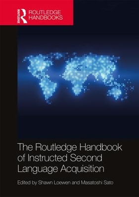 Routledge Handbook of Instructed Second Language Acquisition by Shawn Loewen