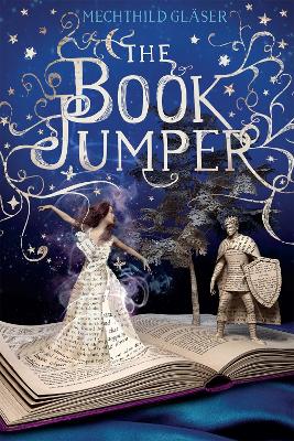 The Book Jumper by Mechthild Glaser
