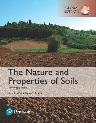 Nature and Properties of Soils, Global Edition book