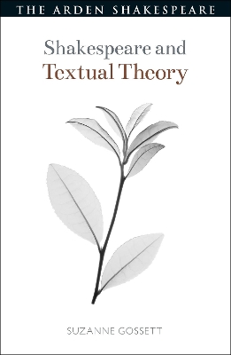 Shakespeare and Textual Theory by Prof. Suzanne Gossett