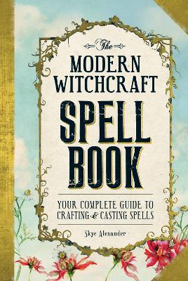 Modern Witchcraft Spell Book book