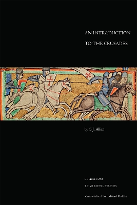 The Introduction to the Crusades by S.J. Allen