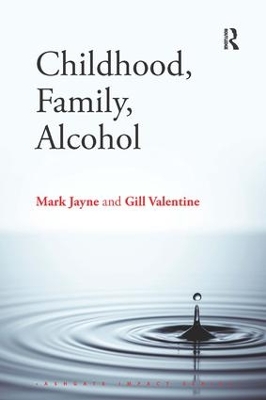Childhood, Family, Alcohol by Mark Jayne