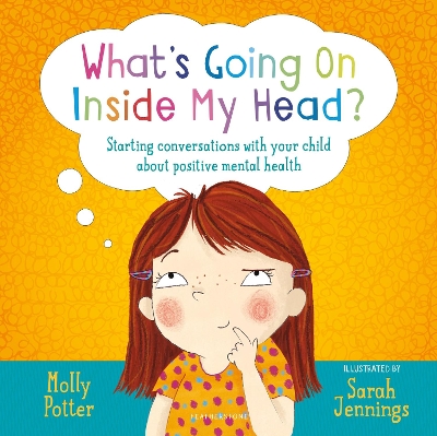 What's Going On Inside My Head?: A Let’s Talk picture book to start conversations with your child about positive mental health book