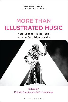 More Than Illustrated Music: Aesthetics of Hybrid Media between Pop, Art and Video book