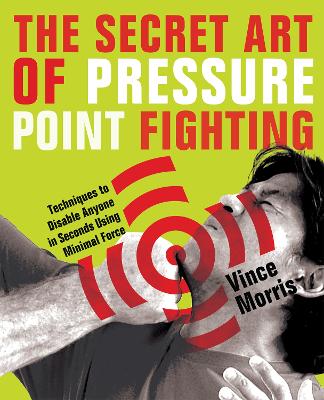 Secret Art of Pressure Point Fighting book