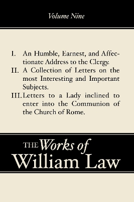 An Humble, Earnest, and Affectionate Address to the Clergy; A Collection of Letters; Letters to a Lady inclined to enter the Romish Communion, Volume 9 book