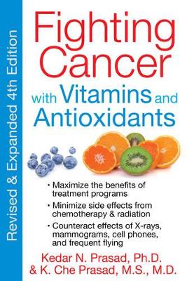 Fighting Cancer with Vitamins Minerals and Antioxidants book
