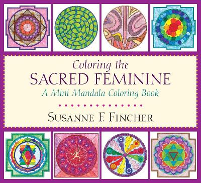 Coloring The Sacred Feminine book