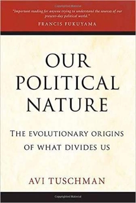 Our Political Nature by Avi Tuschman
