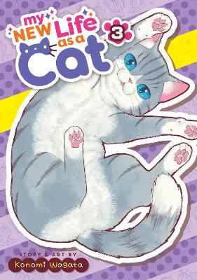 My New Life as a Cat Vol. 3 book