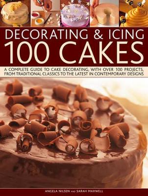 Decorating and Icing 100 Cakes book