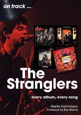 The Stranglers On Track: Every Album, Every Song book