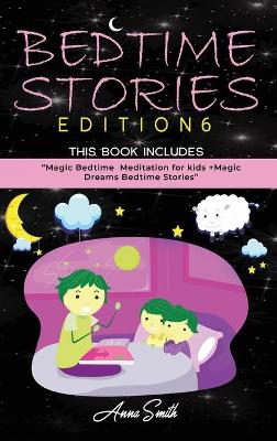 Bedtime Stories for Kids: Magic Bedtime Meditation for Kids + Magic Dreams Bedtime Stories 