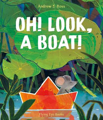 Oh! Look, a Boat! book