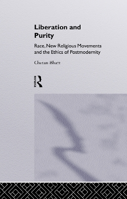 Liberation and Purity by Chetan Bhatt