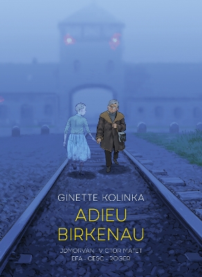 Adieu Birkenau: Ginette Kolinka's Story of Survival book