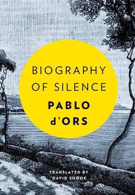 Biography of Silence: An Essay on Meditation book