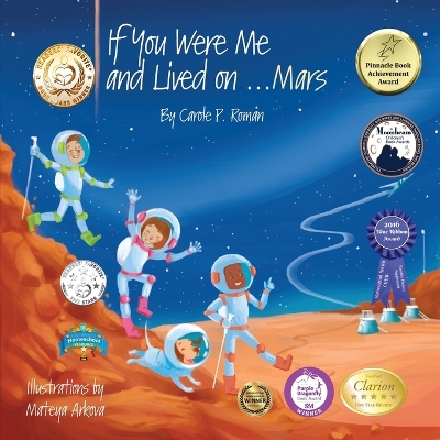 If You Were Me and Lived On...Mars by Carole P Roman