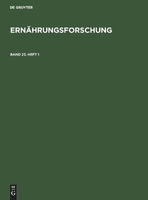 Ern�hrungsforschung. Band 23, Heft 1 book