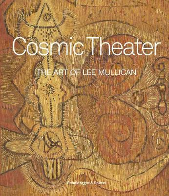 Cosmic Theater: The Art of Lee Mullican book