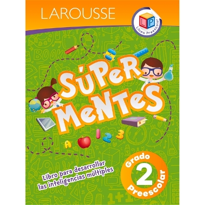 Súper Mentes Preescolar 2 by Ediciones Larousse