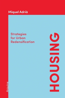 Housing: Strategies for Urban Redensification book