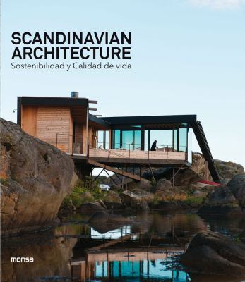 Scandinavian Architecture: Sostenibilidad Y Calidad de Vida book