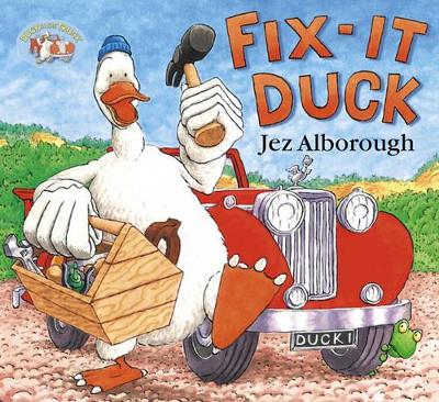 Fix-it Duck by Jez Alborough