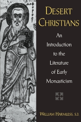Desert Christians by William Harmless